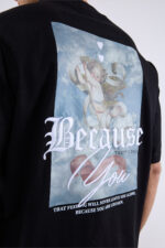 Because You Unisex T-Shirt - Image 2