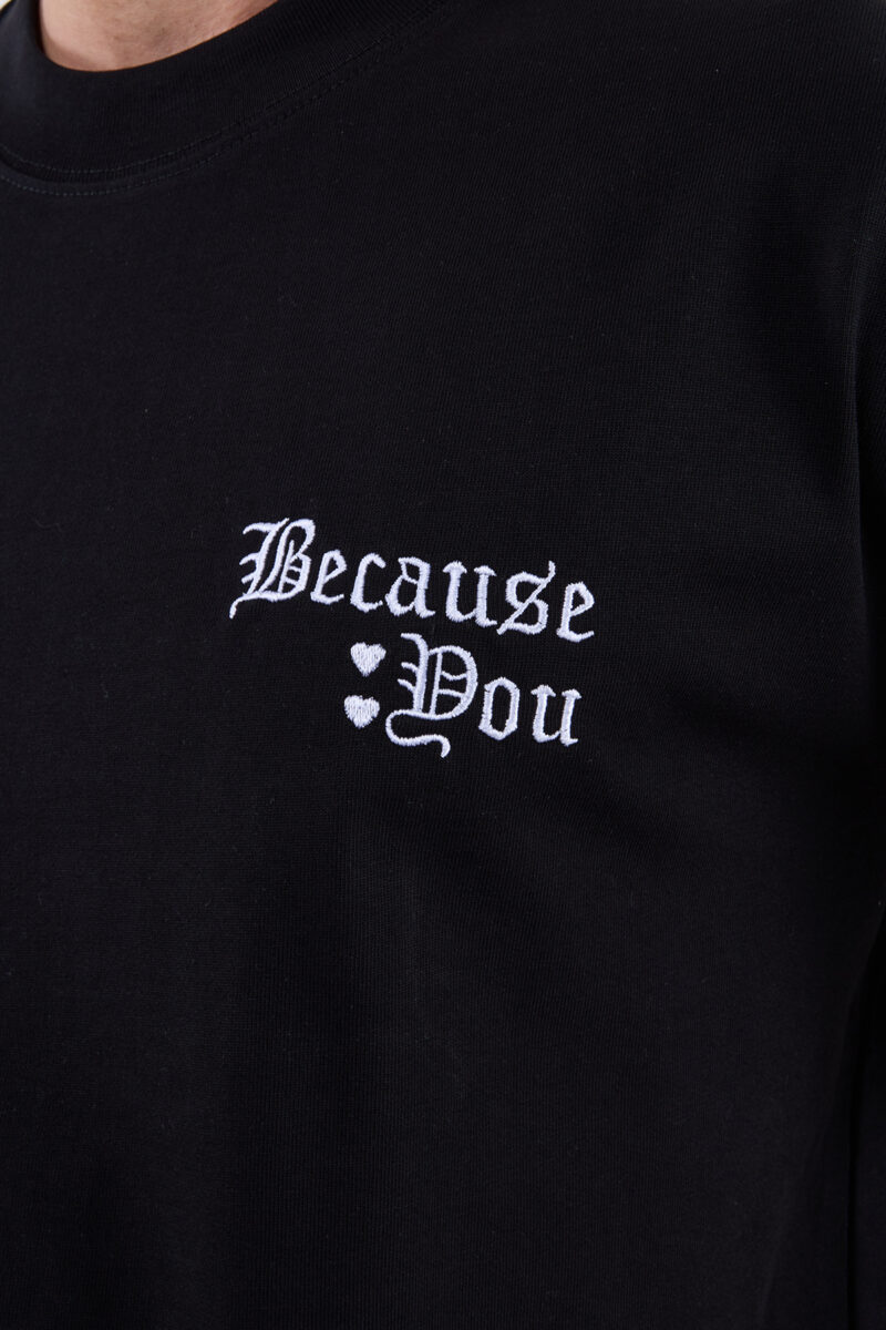 Because You Unisex T-Shirt - Image 9