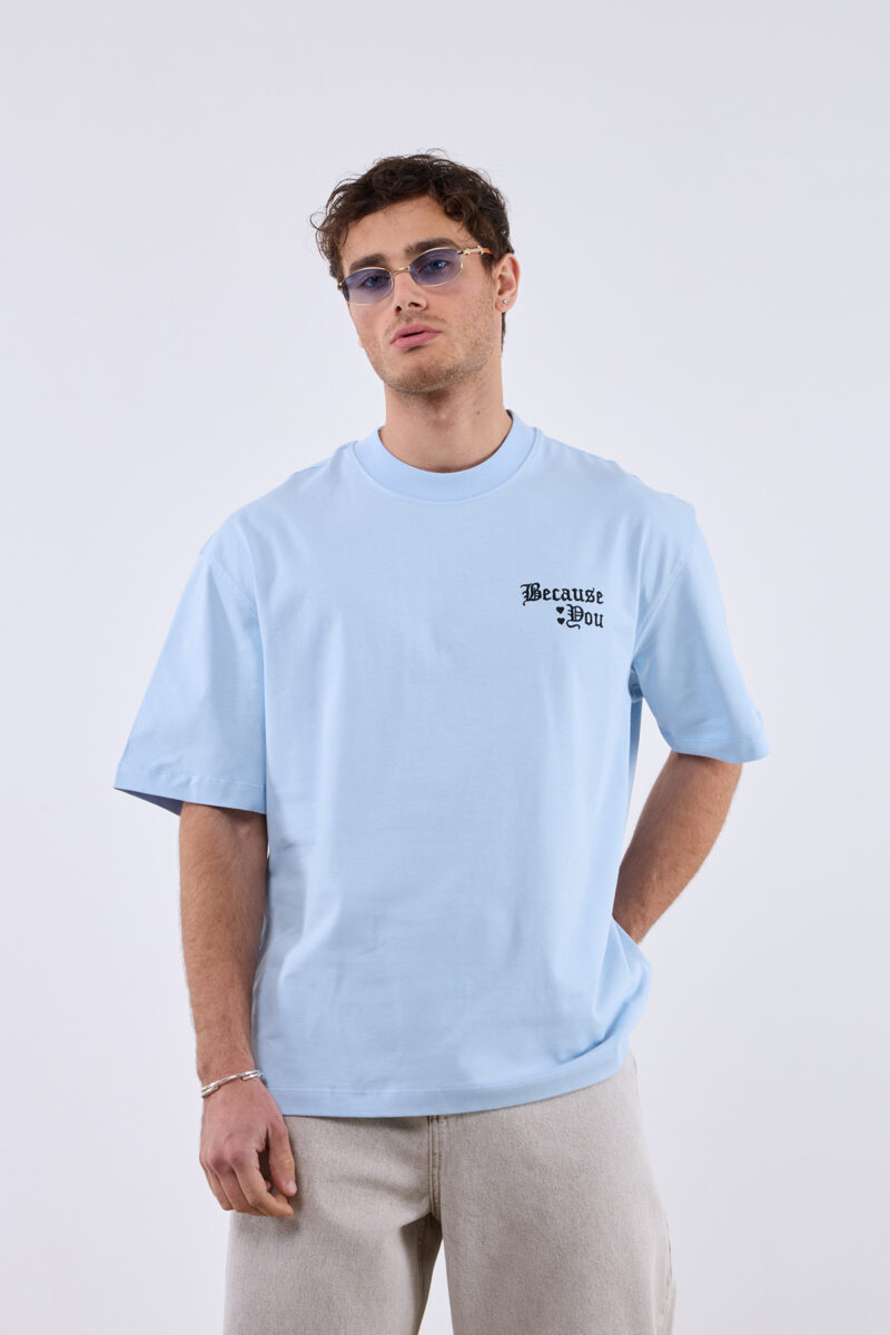 Because You Unisex T-Shirt - Image 13